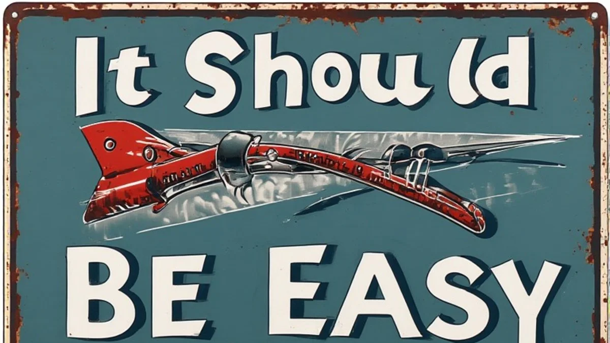 The Most Dangerous Phrase in Software: "It Should Be Easy"
